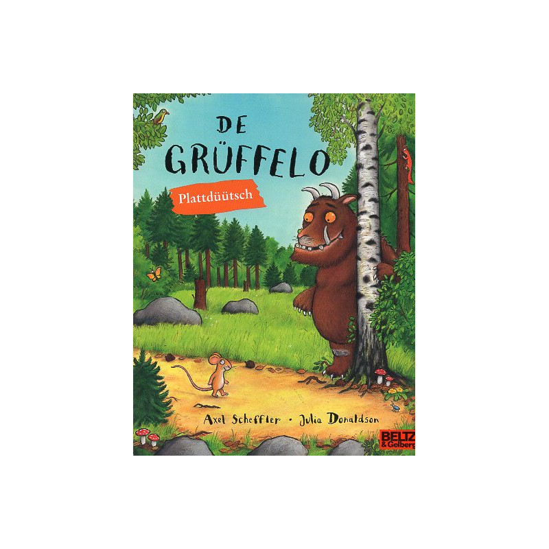De Grüffelo: Plattdeutsche Ausgabe [Gruffalo - Low German editon]