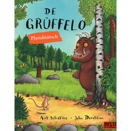 De Grüffelo: Plattdeutsche Ausgabe [Gruffalo - Low German editon]