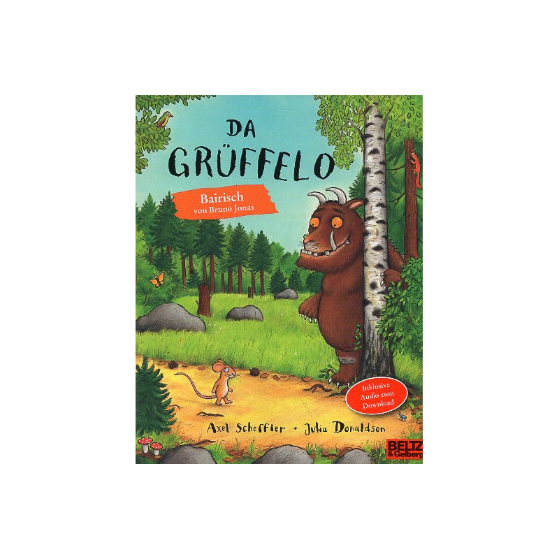 Da Grüffelo: Bairische Ausgabe [Gruffalo - Bavarian edition]