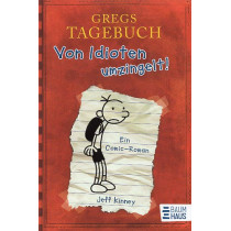 Gregs Tagebuch - Von Idioten umzingelt! [Diary of a Wimpy Kid. Book 1]