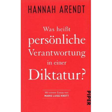 Was heißt persönliche Verantwortung in einer Diktatur?: Politische Philosophie [What does personal responsibility mean in a dict