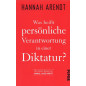Was heißt persönliche Verantwortung in einer Diktatur?: Politische Philosophie [What does personal responsibility mean in a dict