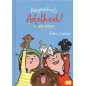 Ausgerechnet Adelheid! - Hunde hoch! (Band 3) [Adelheid of all people! - Dogs up!]