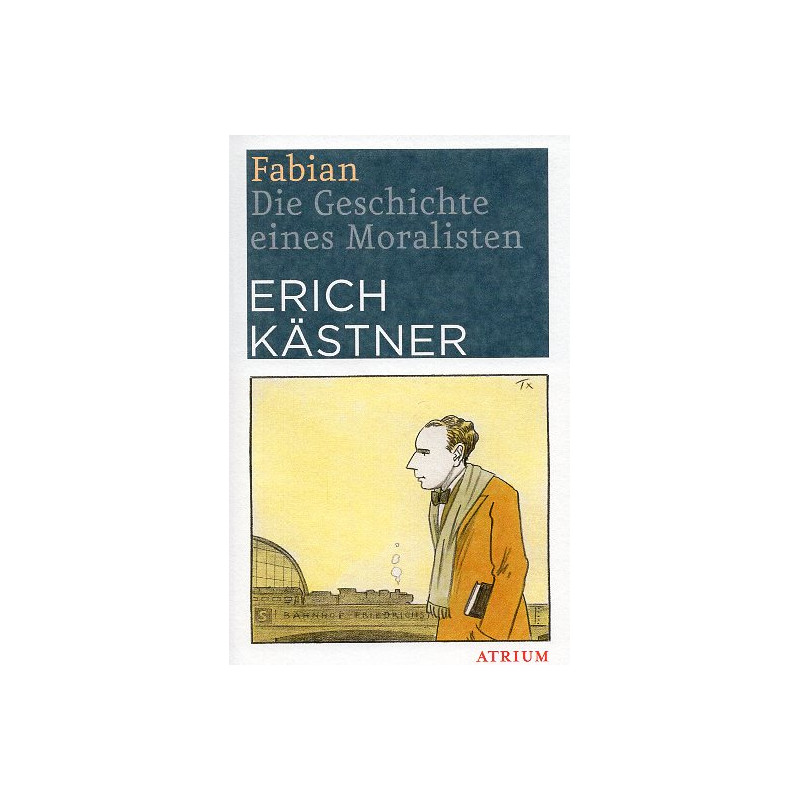 Fabian: Die Geschichte eines Moralisten