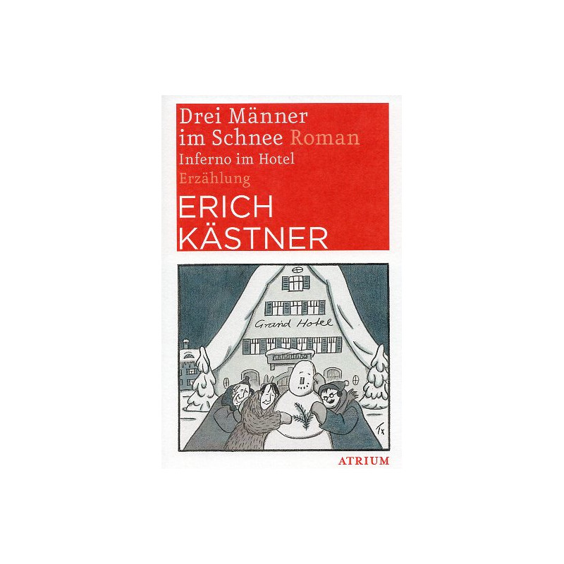 Drei Männer im Schnee. Inferno im Hotel