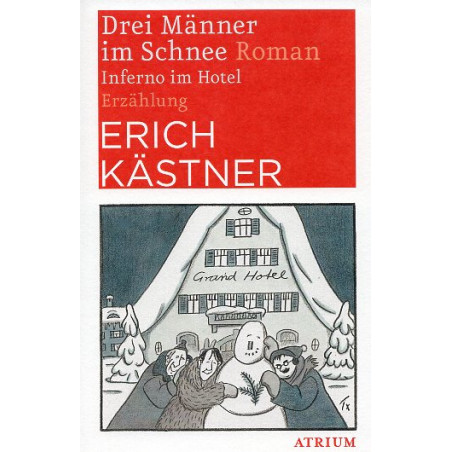Drei Männer im Schnee. Inferno im Hotel
