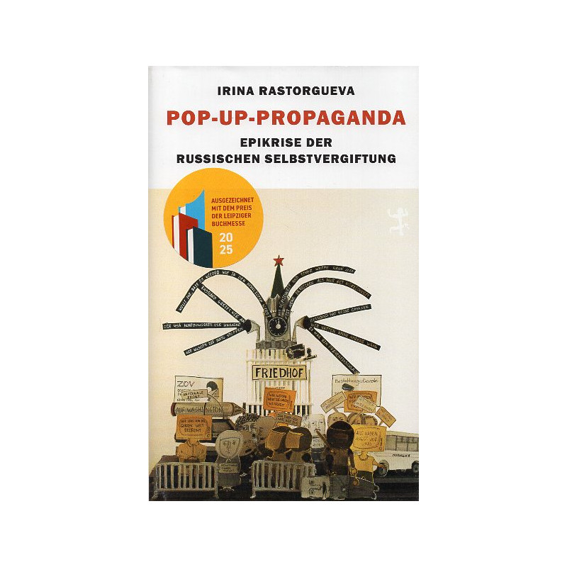 Pop-up-Propaganda: Epikrise der russischen Selbstvergiftung [Pop-up propaganda: epicrisis of Russian self-poisoning]