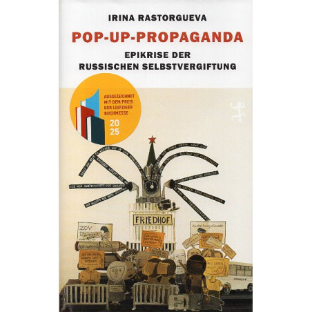Pop-up-Propaganda: Epikrise der russischen Selbstvergiftung [Pop-up propaganda: epicrisis of Russian self-poisoning]