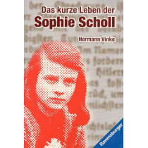 Das kurze Leben der Sophie Scholl [The short life of Sophie Scholl]