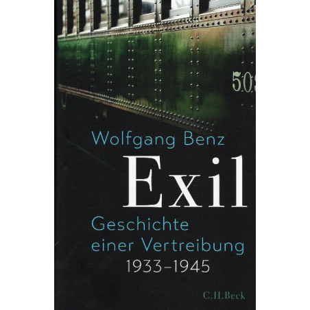 Exil. Geschichte einer Vertreibung 1933-1945 [Exile. History of an Expulsion 1933-1945]