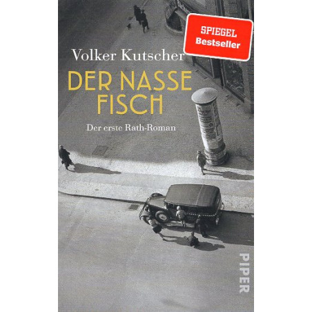 Der nasse Fisch (Die Gereon-Rath-Romane 1)