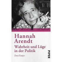 Wahrheit und Lüge in der Politik: Zwei Essays [Truth and Lies in Politics: Two Essays]