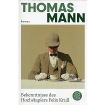 Bekenntnisse des Hochstaplers Felix Krull [Confessions of the imposter Felix Krull]