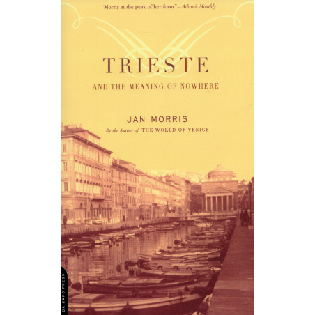 Trieste And The Meaning Of Nowhere