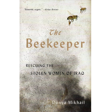 The Beekeeper:Rescuing the Stolen Women of Iraq [Fi Suq al-Sabaya]