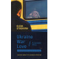 Ukraine War Love: A Donetsk Diary