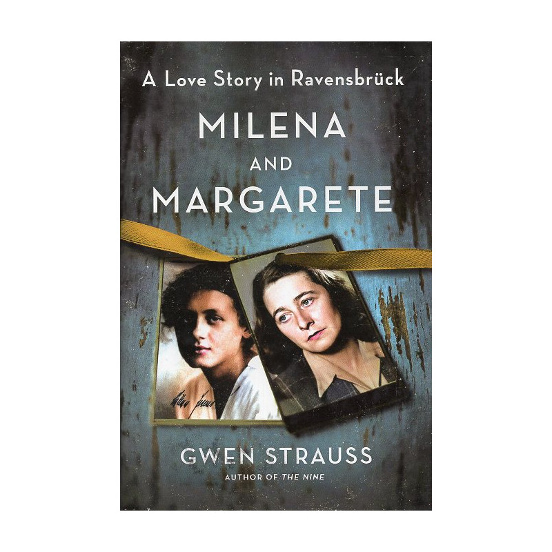 Milena and Margarete: A Love Story in Ravensbrück