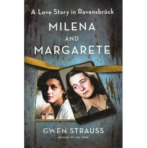 Milena and Margarete: A Love Story in Ravensbrück
