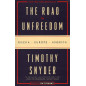 The Road to Unfreedom: Russia Europe America