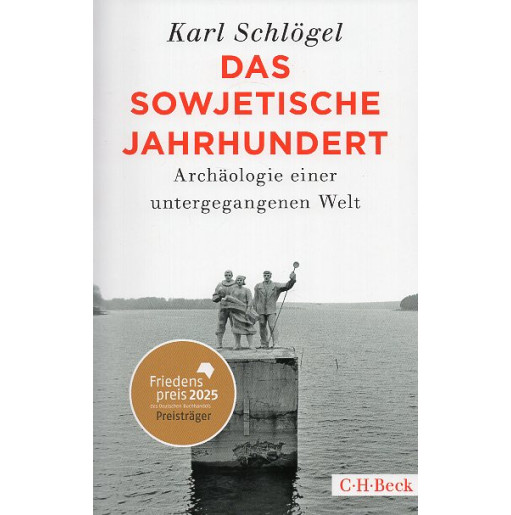 Das sowjetische Jahrhundert. Archäologie einer untergegangenen Welt [The Soviet Century]