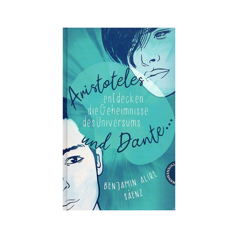 Aristoteles und Dante entdecken die Geheimnisse des Universums [Aristotle and Dante Discover the Secrets of the Universe]
