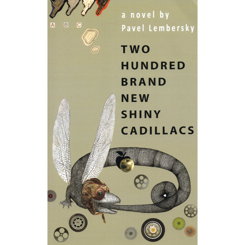 Two Hundred Brand New Shiny Cadillacs: A Novel (Immigrant Worlds and Texts)