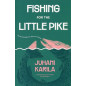 Fishing for the Little Pike