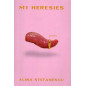 My Heresies