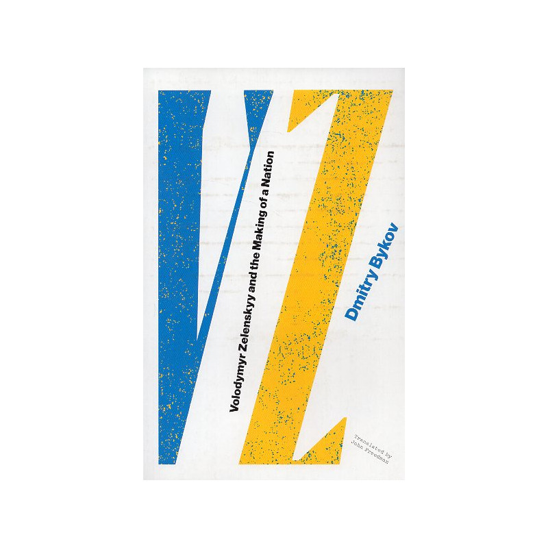 Vz: Volodymyr Zelenskyy and the Making of a Nation