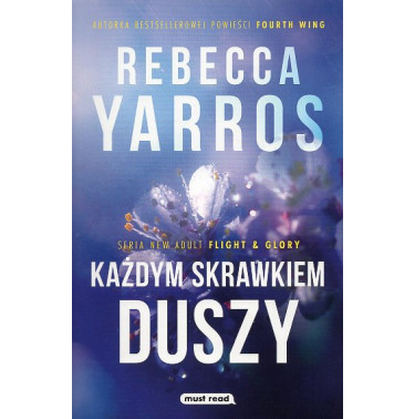 Kazdym skrawkiem duszy [Full Measures (Flight & Glory Book 1)]