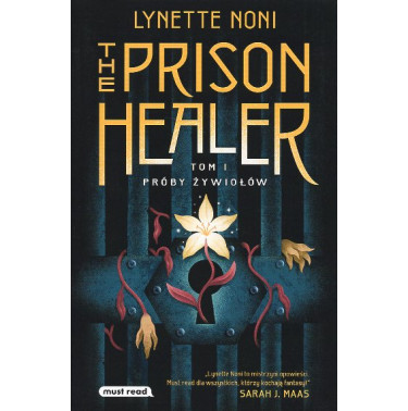 The Prison Healer 1. Próby zywiolów [Prison Healer]