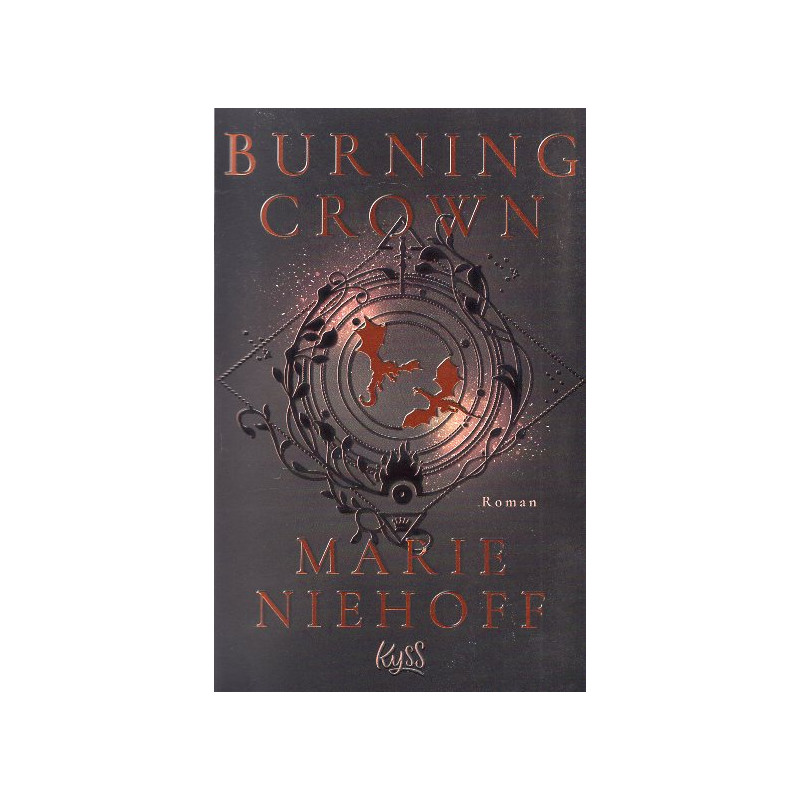 Burning Crown. Die Dragonbound-Trilogie. Band 1