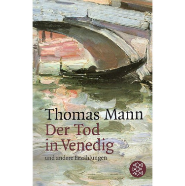 Der Tod in Venedig und andere Erzählungen [Death in Venice and other stories]