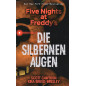 Five Nights at Freddy's: Die silbernen Augen [Silver Eyes]