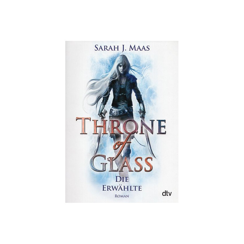 Throne of Glass - Die Erwählte