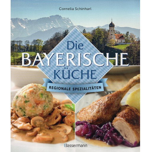Die bayerische Küche [Bavarian cuisine]