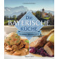 Die bayerische Küche [Bavarian cuisine]