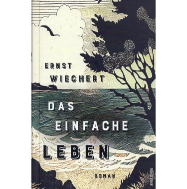 Das einfache Leben. Roman [The Simple Life. A novel]