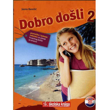 Dobro dosli 2.  Gramatika i rjesenja zadataka