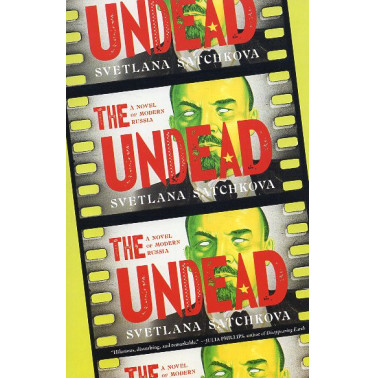 The Undead: A Novel of Modern Russia