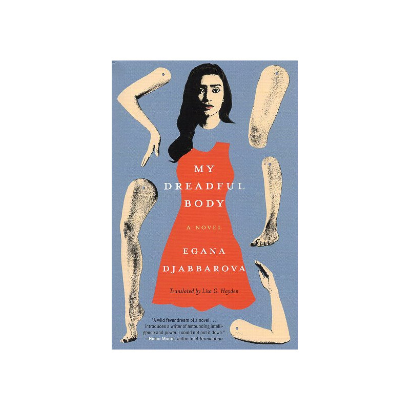 My Dreadful Body [Rukhi zhenshchin moei sem'i byli ne dlia pis'ma]