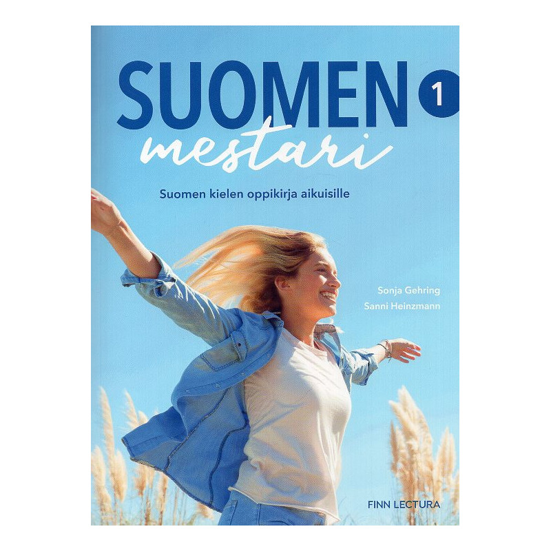 Suomen mestari 1. Uudistettu. Suomen kielen oppikirja aikuisille. Textbook [Finnish Master 1. Revised. Finnish language textbook
