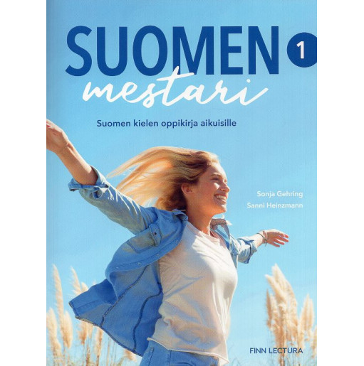 Suomen mestari 1. Uudistettu. Suomen kielen oppikirja aikuisille. Textbook [Finnish Master 1. Revised. Finnish language textbook