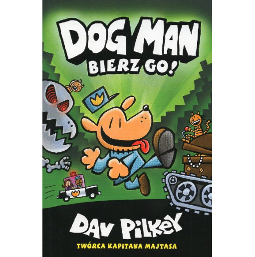 Dogman. Bierz Go! [Dog Man. Unleashed]