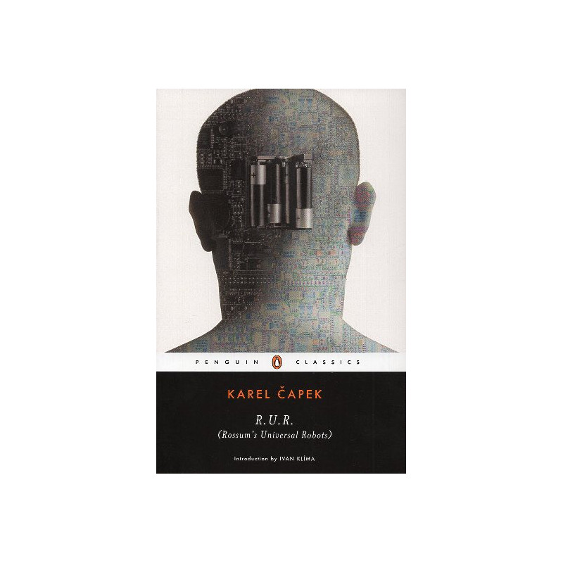 R.U.R. (Rossum's Universal Robots) [R.U.R. Rossumovi Univerzální Roboti]