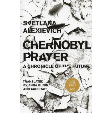 Chernobyl Prayer [Chernobylskaia molitva]