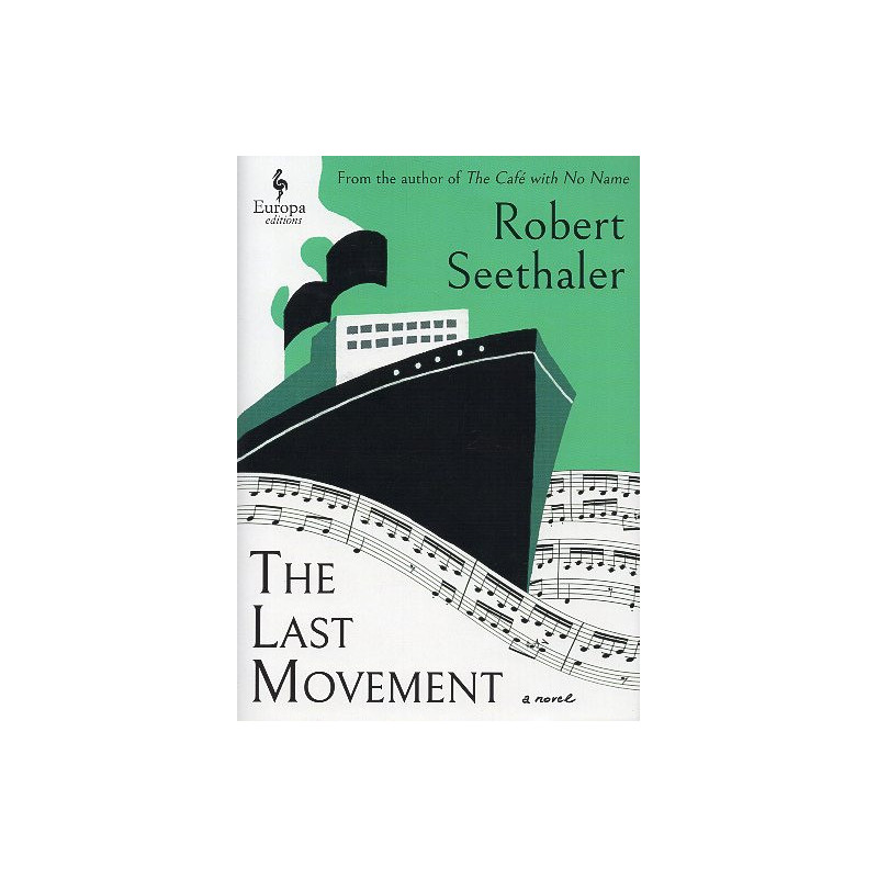 The Last Movement: A Novel [Der letzte Satz]
