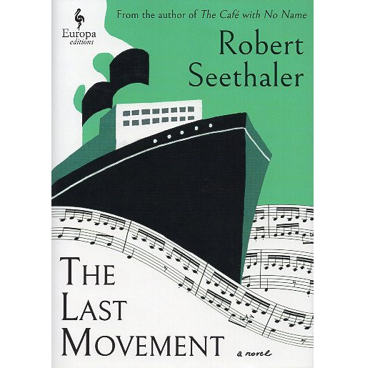 The Last Movement: A Novel [Der letzte Satz]