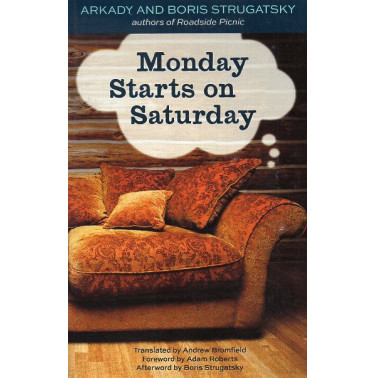 Monday Starts on Saturday [Ponedel'nik nachinaetsia v subbotu]