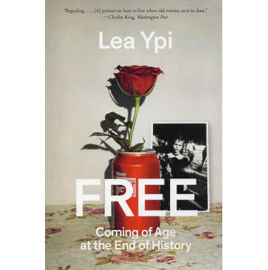 Free: Coming of Age at the End of History